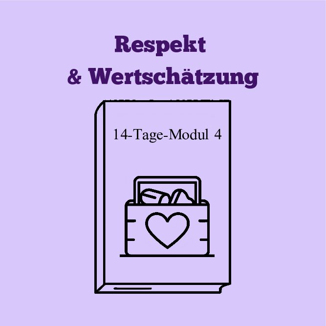 Modul 4: Respekt und Wertschätzung