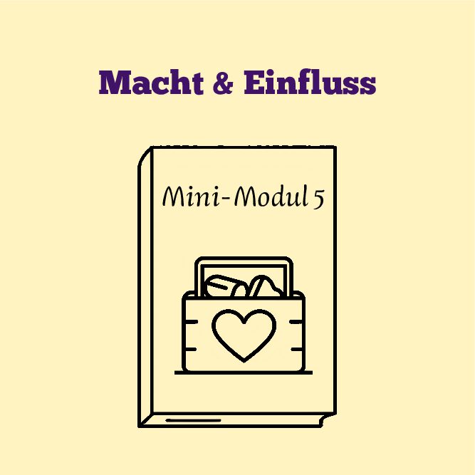 Mini Modul 5: Macht und Einfluss